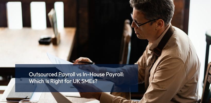 Outsourced Payroll vs In-House Payroll_ Which Is Right for UK SMEs_ small business owner payroll documents UK office