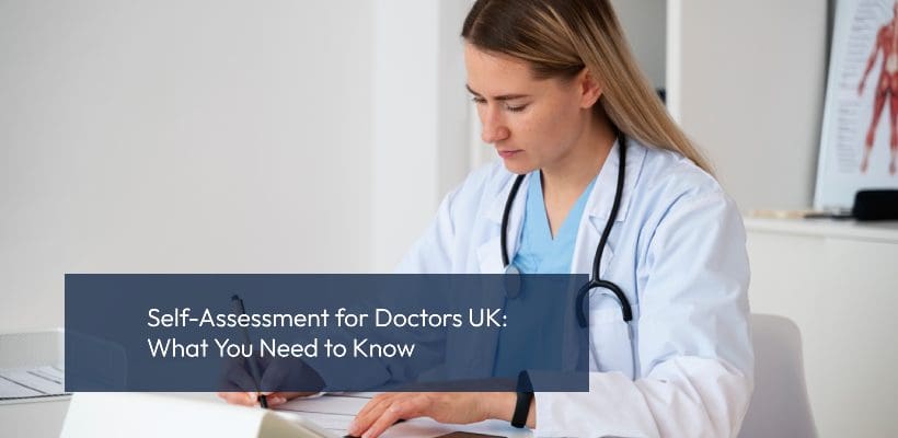 Self-Assessment for Doctors UK_ What You Need to Know doctor filing tax return paperwork UK